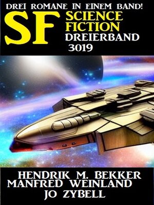 cover image of Science Fiction Dreierband 3019--Drei Romane in einem Band!
